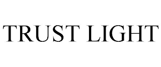 TRUST LIGHT