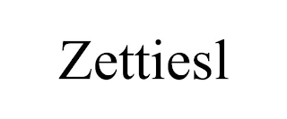 ZETTIESL