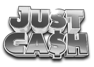 JUST CA$H