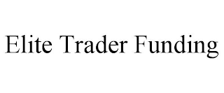 ELITE TRADER FUNDING