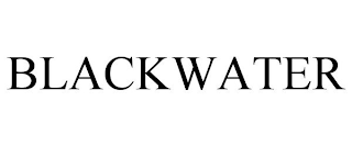 BLACKWATER