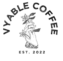 VYABLE COFFEE EST. 2022