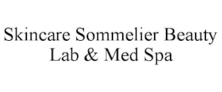 SKINCARE SOMMELIER BEAUTY LAB & MED SPA