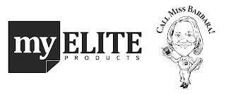 MY ELITE PRODUCTS CALL MISS BARBARA!