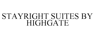 STAYRIGHT SUITES BY HIGHGATE