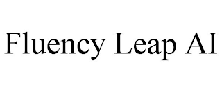 FLUENCY LEAP AI