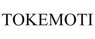 TOKEMOTI