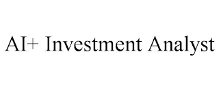 AI+ INVESTMENT ANALYST