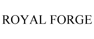 ROYAL FORGE