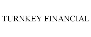 TURNKEY FINANCIAL