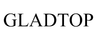 GLADTOP