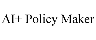 AI+ POLICY MAKER