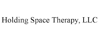 HOLDING SPACE THERAPY, LLC