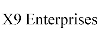 X9 ENTERPRISES