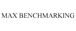 MAX BENCHMARKING