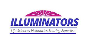 ILLUMINATORS LIFE SCIENCES VISIONARIES SHARING EXPERTISE