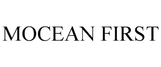 MOCEAN FIRST