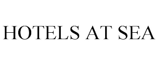 HOTELS AT SEA