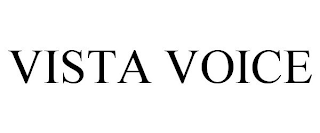 VISTA VOICE