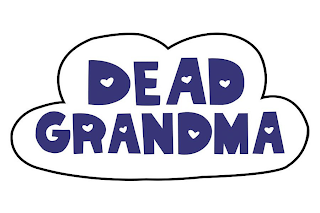 DEAD GRANDMA
