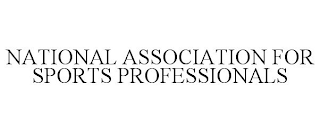 NATIONAL ASSOCIATION FOR SPORTS PROFESSIONALS