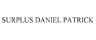 SURPLUS DANIEL PATRICK