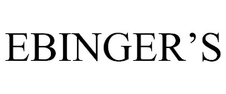 EBINGER'S