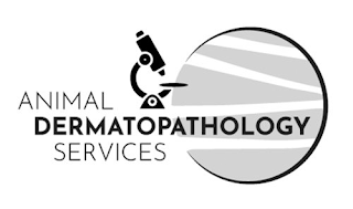 ANIMAL DERMATOPATHOLOGY SERVICES