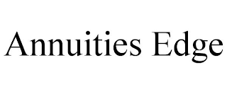 ANNUITIES EDGE