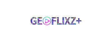 GEOFLIXZ+