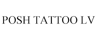 POSH TATTOO LV