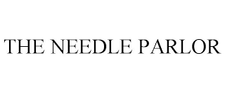 THE NEEDLE PARLOR