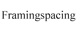 FRAMINGSPACING