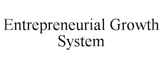 ENTREPRENEURIAL GROWTH SYSTEM