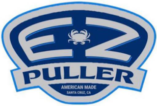 E Z PULLER AMERICAN MADE SANTA CRUZ, CA