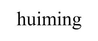HUIMING