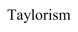 TAYLORISM