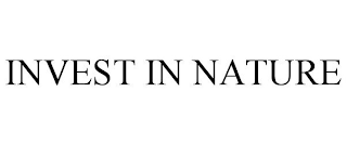 INVEST IN NATURE