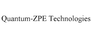 QUANTUM-ZPE TECHNOLOGIES