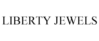 LIBERTY JEWELS