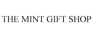 THE MINT GIFT SHOP