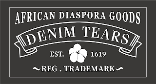 AFRICAN DIASPORA GOODS DENIM TEARS EST. 1619 REG. TRADEMARK