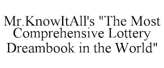 MR.KNOWITALL'S "THE MOST COMPREHENSIVE LOTTERY DREAMBOOK IN THE WORLD"