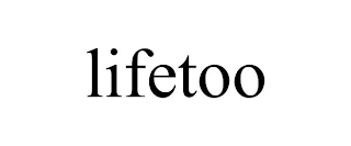 LIFETOO