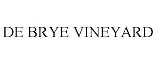 DE BRYE VINEYARD