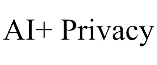 AI+ PRIVACY