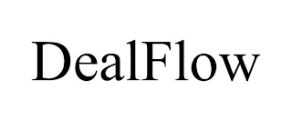 DEALFLOW