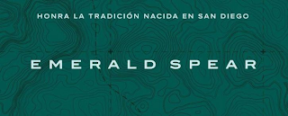 HONRA LA TRADICIÓN NACIDA EN SAN DIEGO EMERALD SPEAR