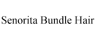 SENORITA BUNDLE HAIR