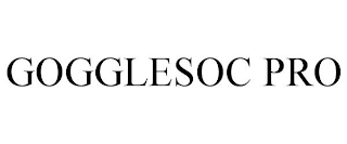 GOGGLESOC PRO